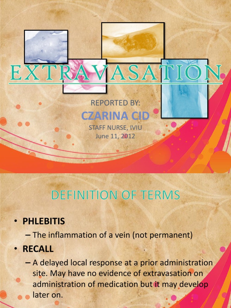 EXTRAVASATION | Intravenous Therapy | Medicine