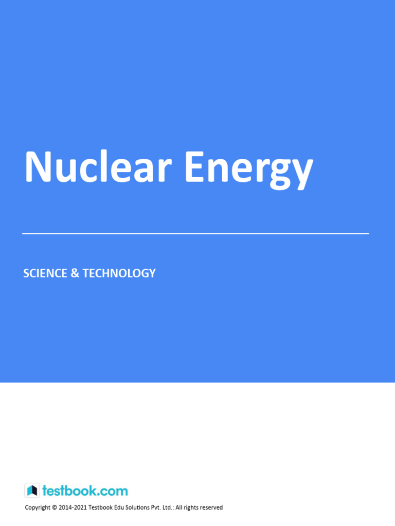 Understanding Nuclear Energy Basics | PDF | Nuclear Fuel | Nuclear Physics
