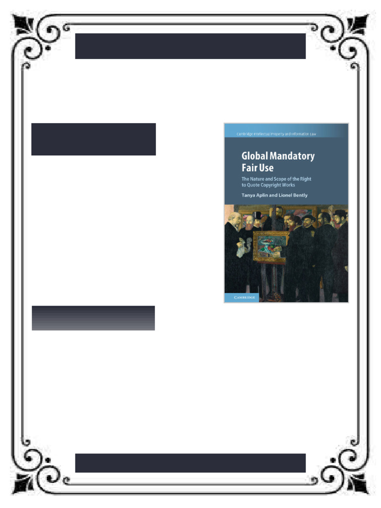 Global Mandatory Fair Use The Nature and Scope of The Right To Quote ...