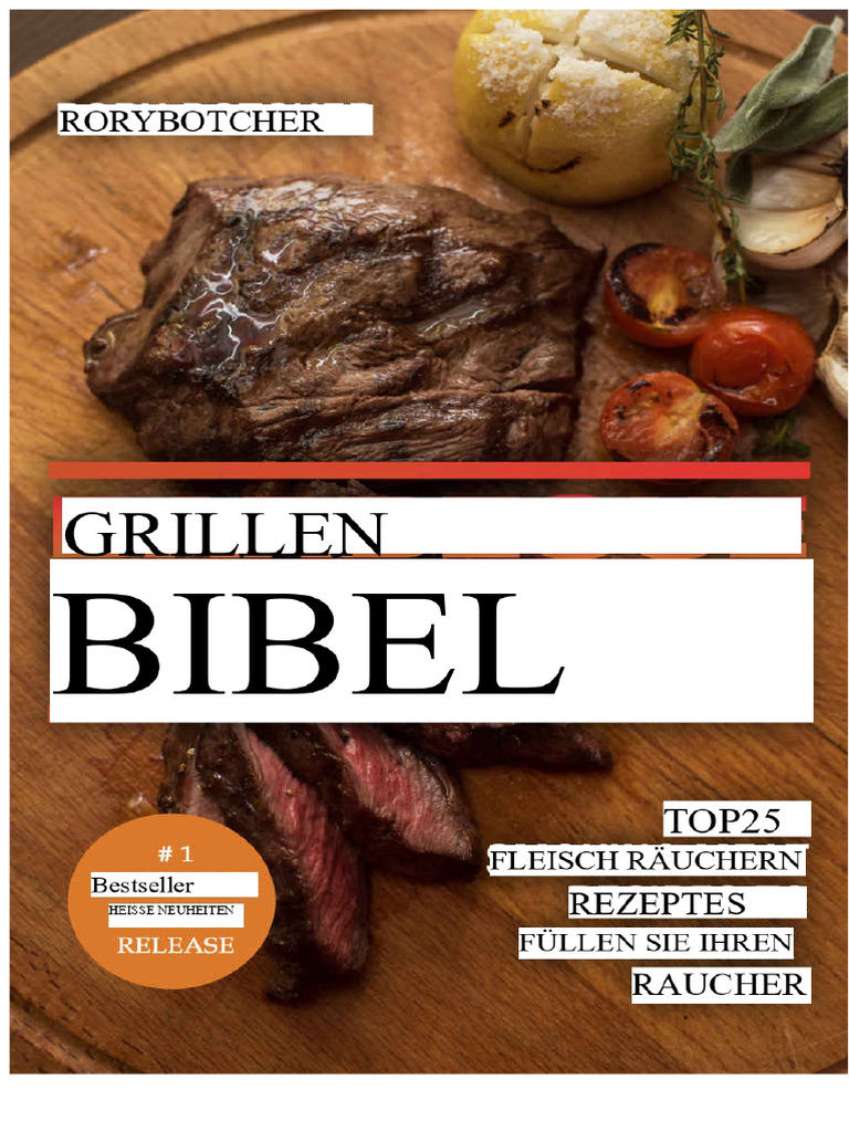 Barbecue-Bibel - Die 25 Besten Rezepte Für Geräuchertes Fleisch, Um ...