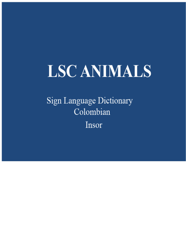 Colombian Sign Language Animal Dictionary | PDF