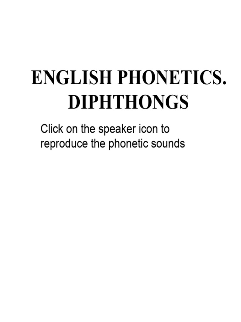 English Diphthongs Explained | PDF | Human Voice | Phonetics