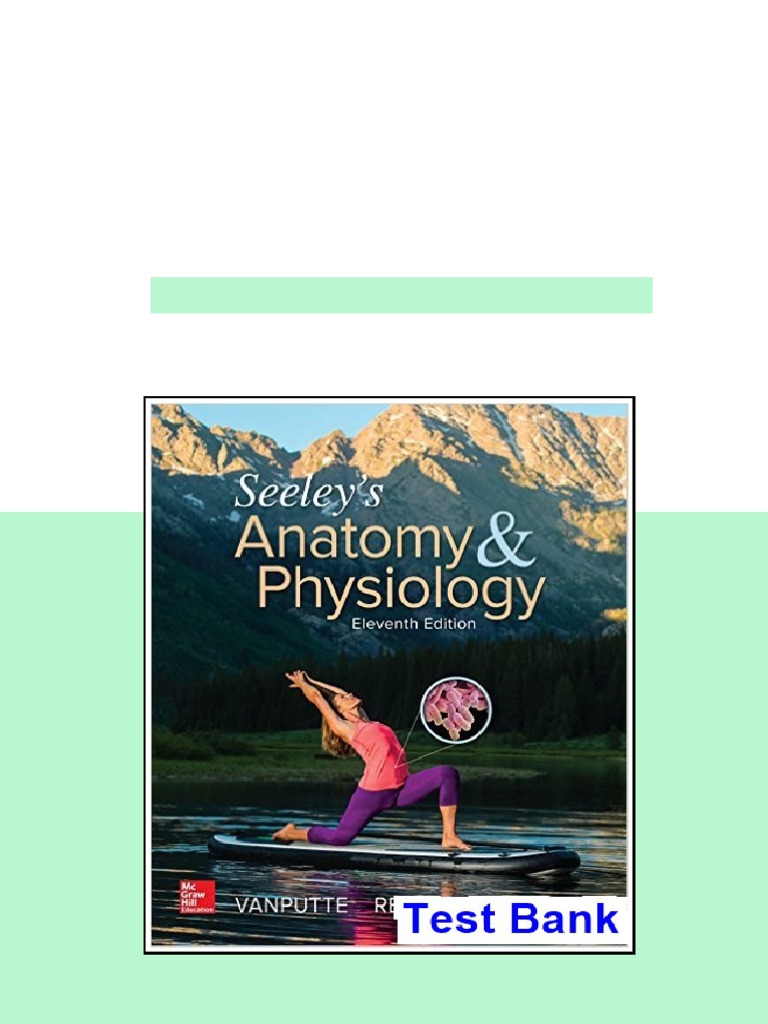 Seeleys Anatomy and Physiology 11th Edition VanPutte Test Bank - test ...