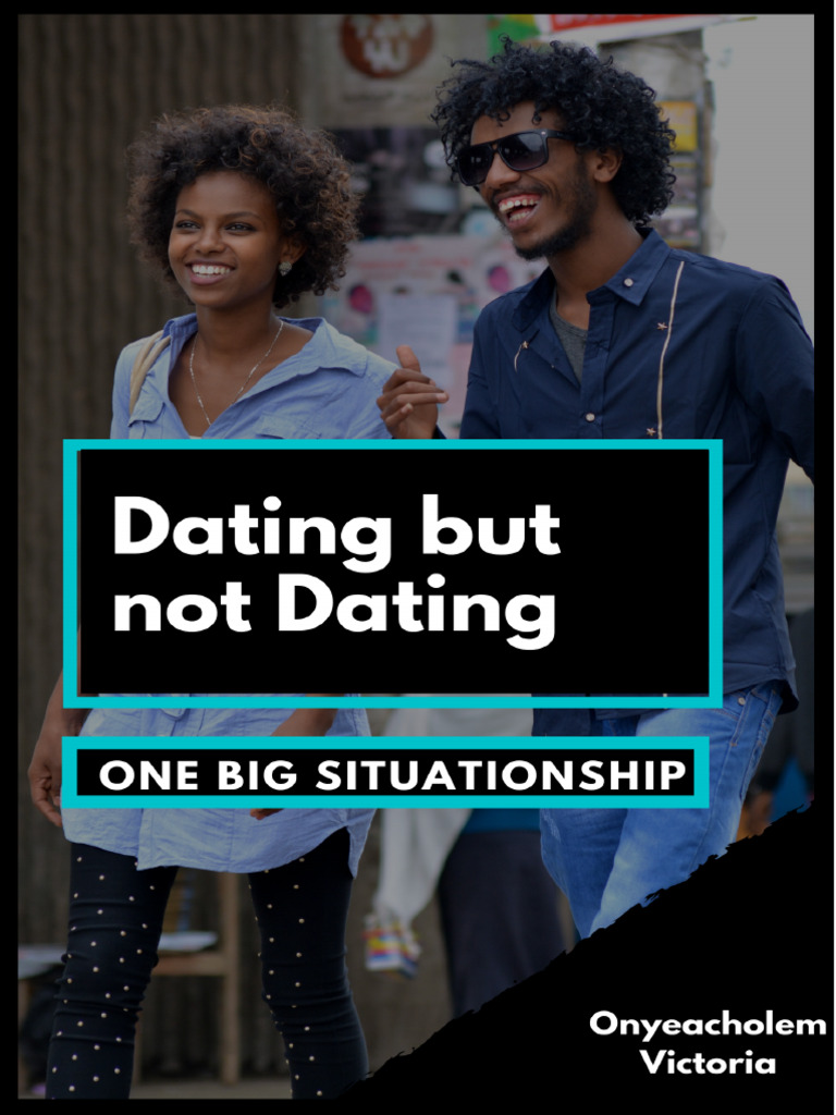 Dating But Not Dating | PDF