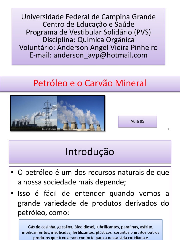 Aula 05 Petróleo e Carvão Mineral | Craqueamento (Química) | Petróleo