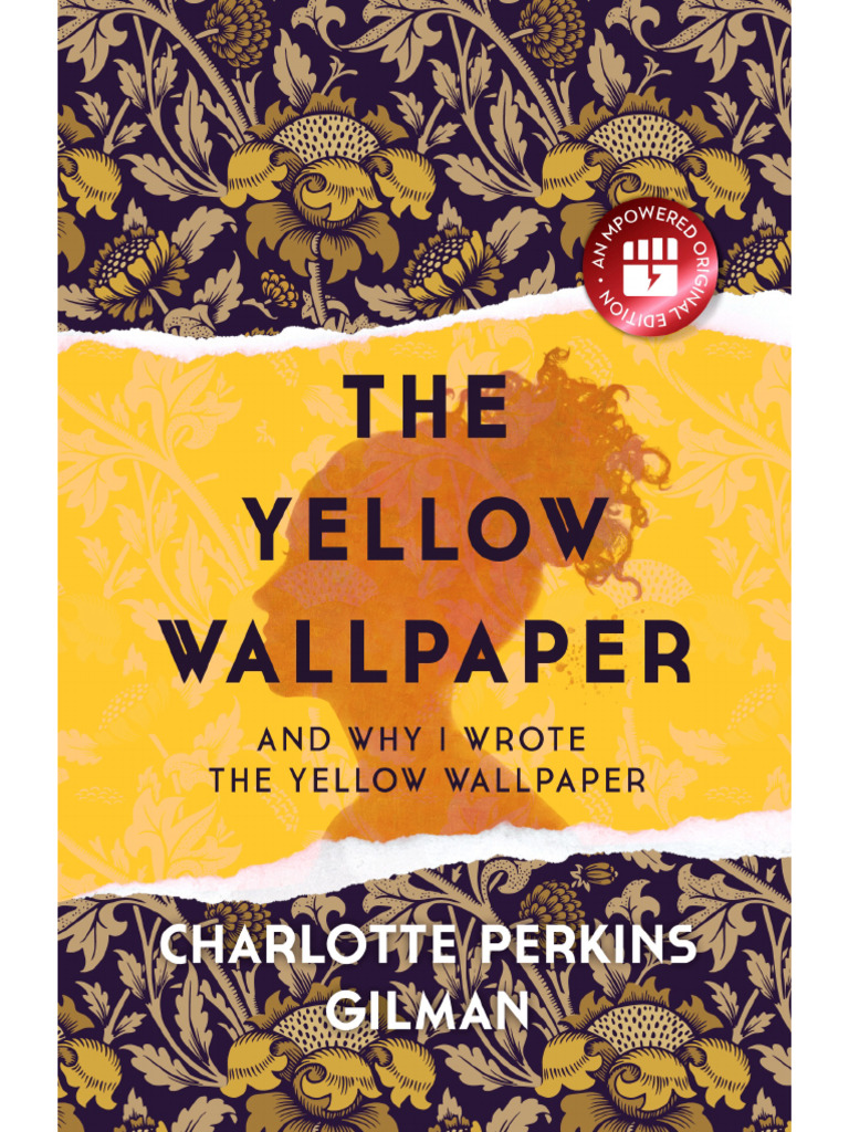 The Yellow Wallpaper eBook Edition | PDF | The Yellow Wallpaper