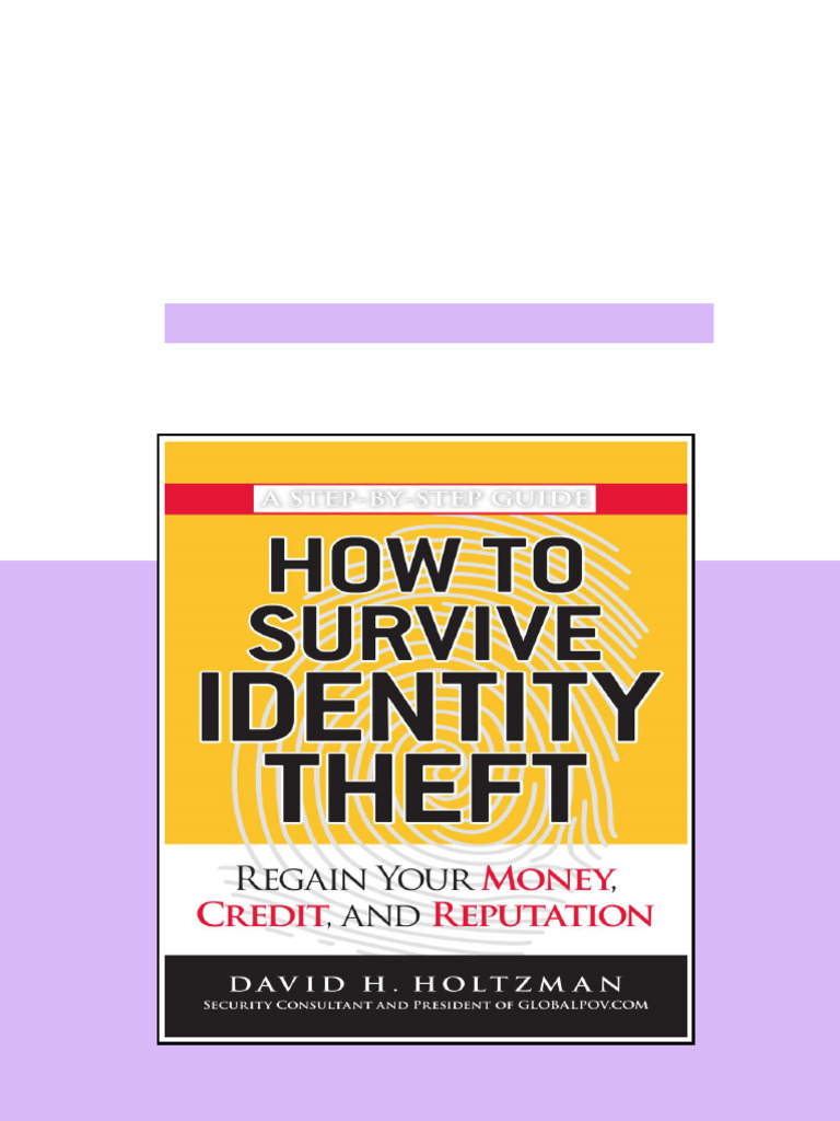 How to Survive Identity Theft Regain Your Money Credit and Reputation ...
