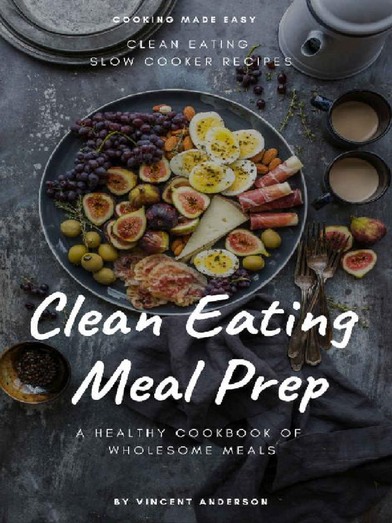 Vincent Anderson - Clean Eating Meal Prep_ Clean Eating Slow Cooker ...