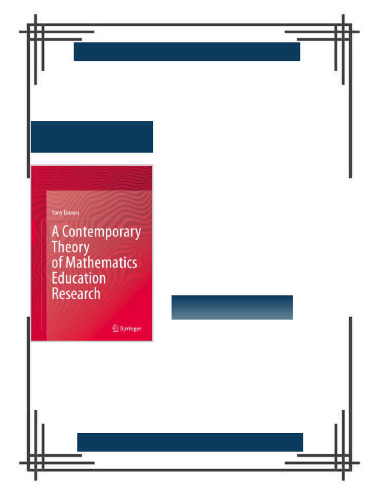 A Contemporary Theory of Mathematics Education Research Tony Brown ...