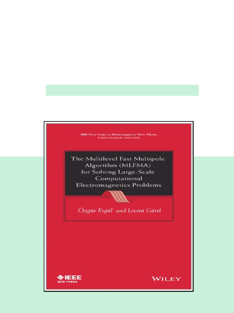 The Multilevel Fast Multipole Algorithm 1st Edition Ozgur Ergul - Ebook ...