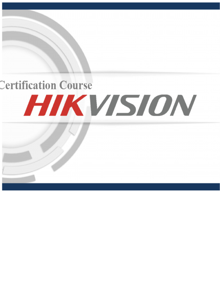 HIKVISION CCTV Certification Course | PDF | Video | Digital Video