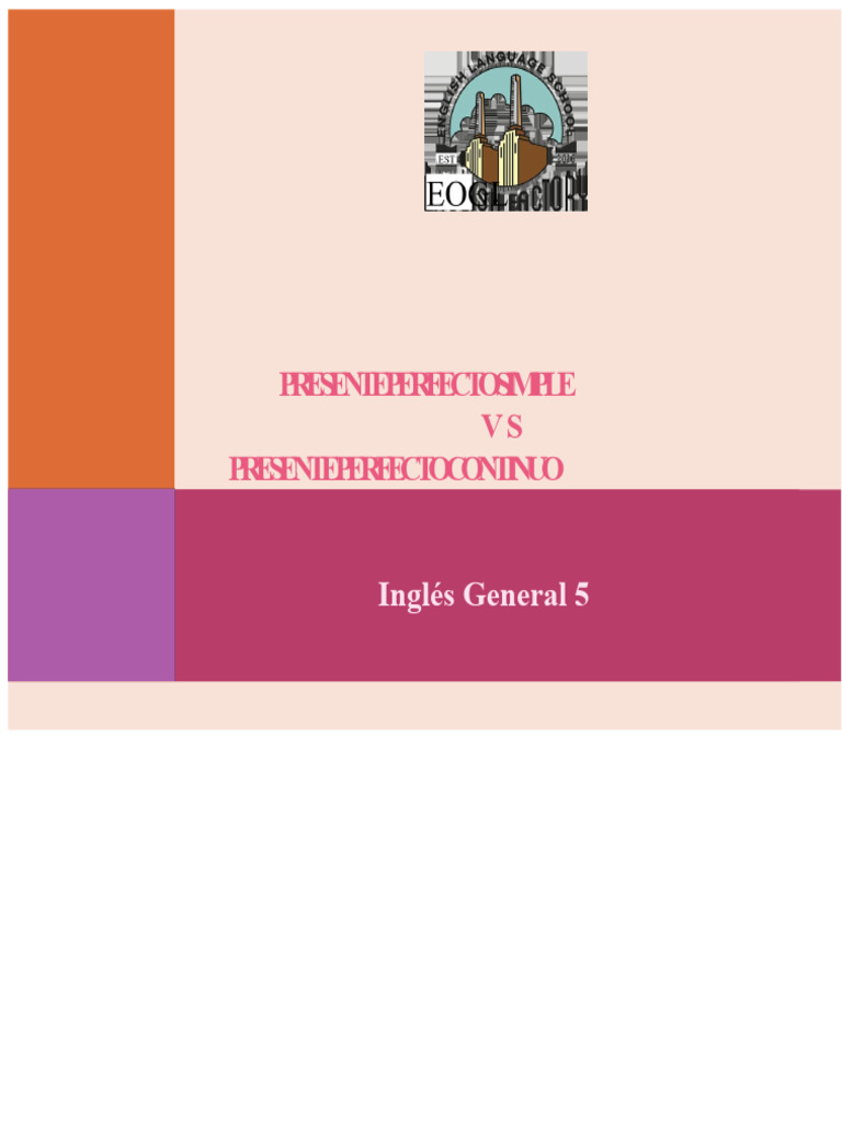 Presente Perfecto Simple Vs Presente Perfecto Continuo PPT GE 5 | PDF