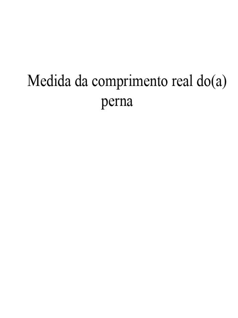 Medida do Comprimento das Pernas | PDF
