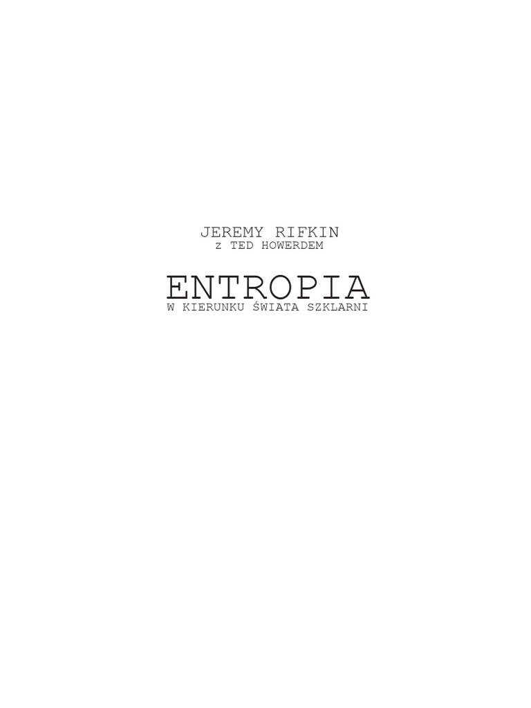Jeremy Rifkin ENTROPIA W Kierunku Świata Szklarniowego Podsumowanie | PDF