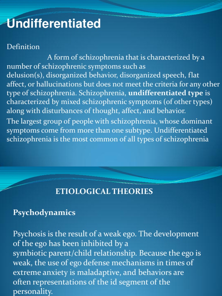 Powerpoint Of Undifferentiated Schizophrenia Schizophrenia Psychosis