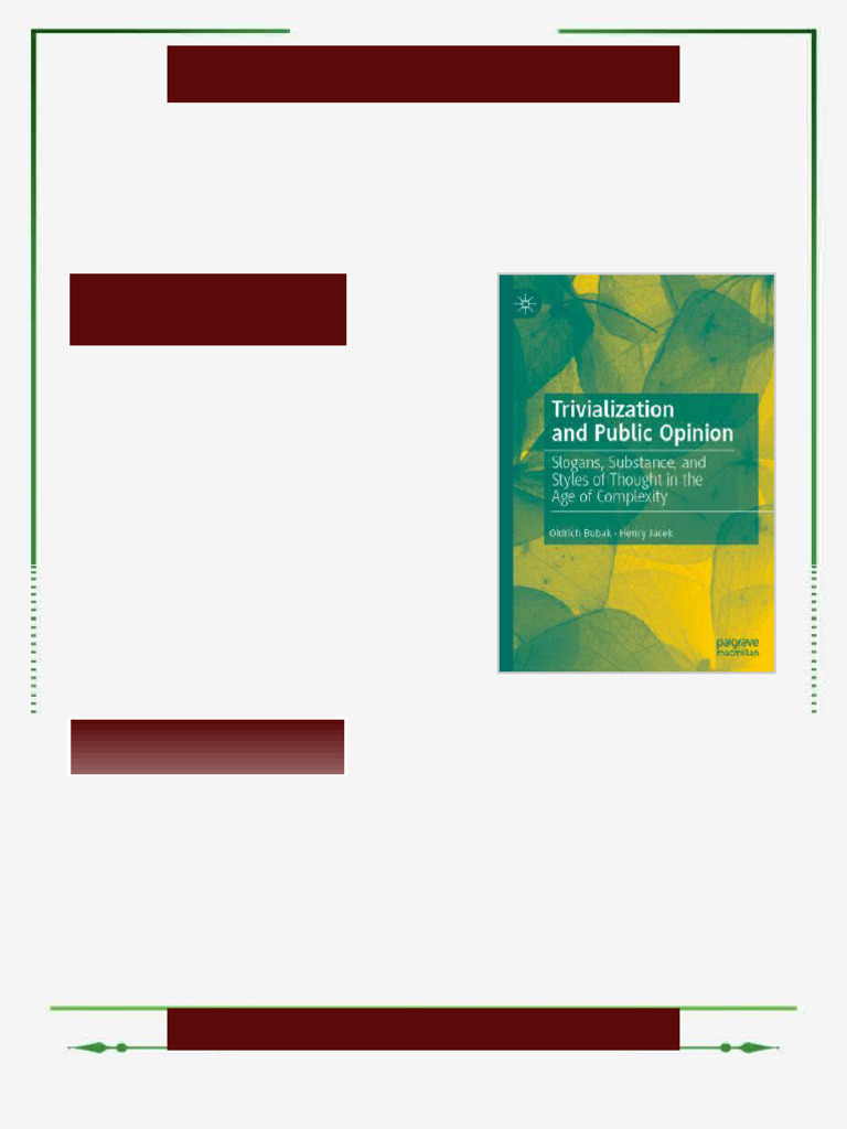 Trivialization and Public Opinion: Slogans, Substance, and Styles of ...