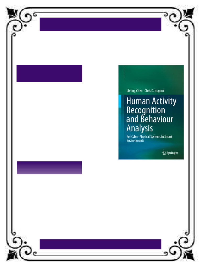 Human Activity Recognition and Behaviour Analysis For Cyber Physical ...