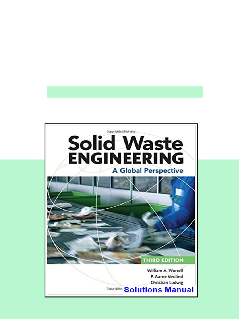 Solid Waste Engineering A Global Perspective 3rd Edition Worrell ...