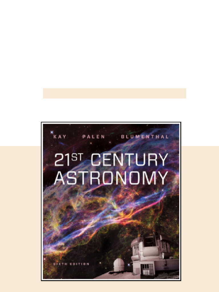 Test Bank for 21st Century Astronomy, 6th Edition, Laura Kay, Stacy ...