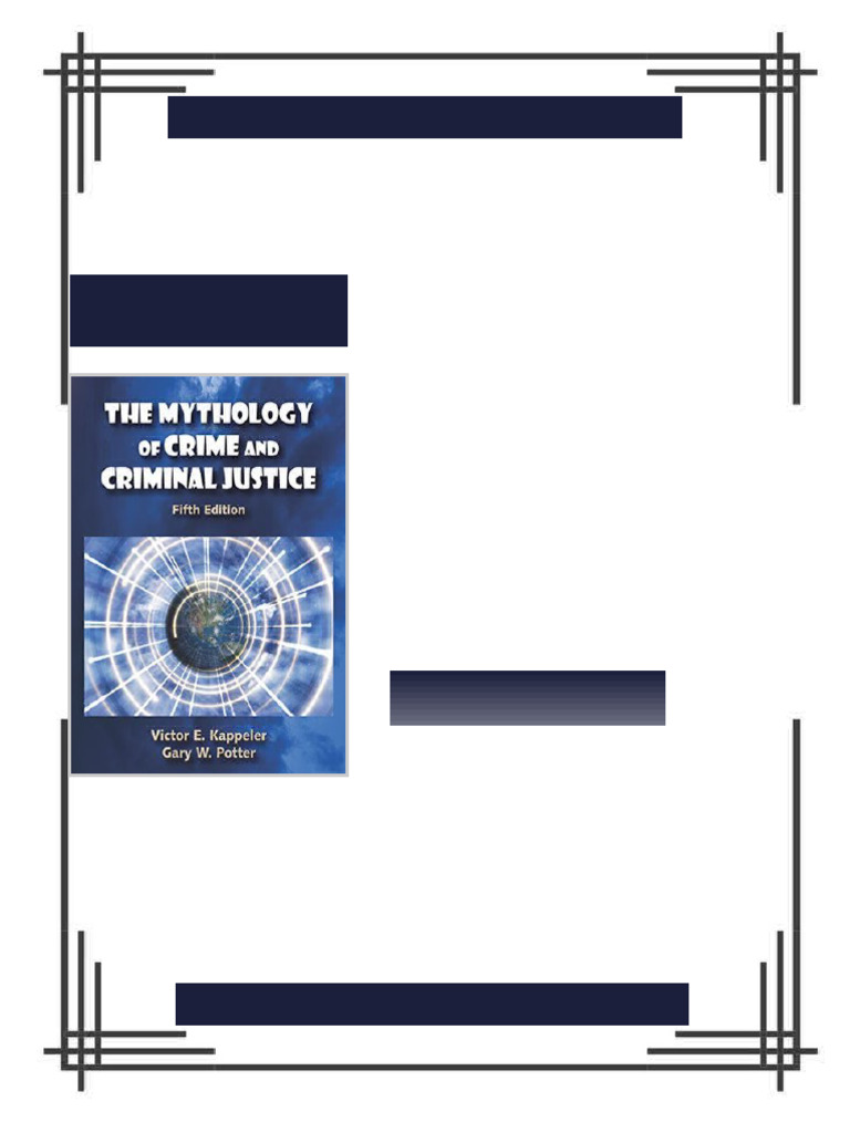The Mythology of Crime and Criminal Justice 5th Edition Victor E. Kappeler ebook full text 2025 ...