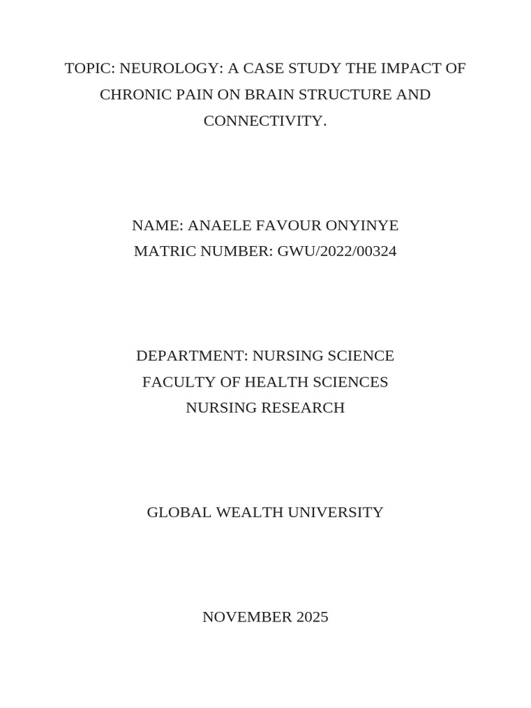 Topic Neurologya Case Study the Impact of Chronic Pain on Brain ...