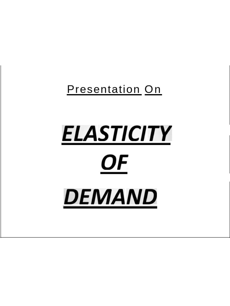 Presentation O N | PDF | Demand | Price Elasticity Of Demand