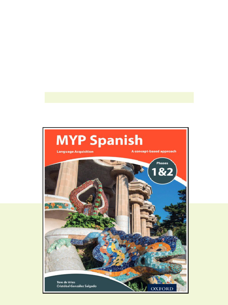Myp Spanish Language Acquisition Phases 1 2 Tere De Vries Author ...