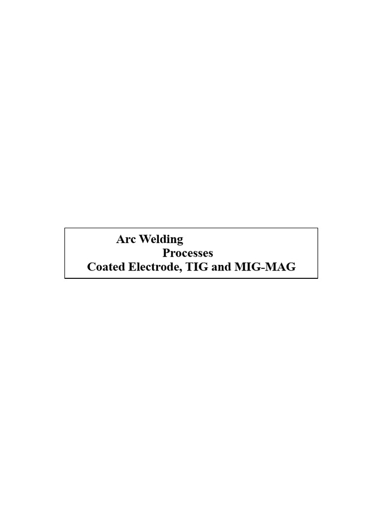 Arc Welding Techniques and Safety Guide | PDF | Welding | Construction