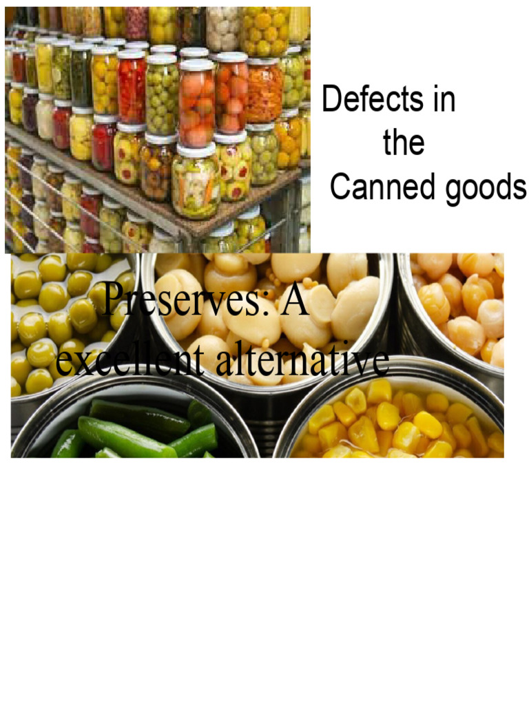 Canned Goods Defects Explained | PDF | Sterilization (Microbiology ...