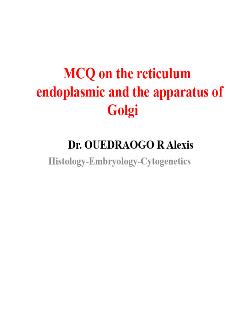 MCQ on the endoplasmic reticulum and the Golgi apparatus | PDF ...