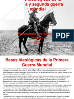 Bases Ideológicas de La Primera y Segunda Guerra