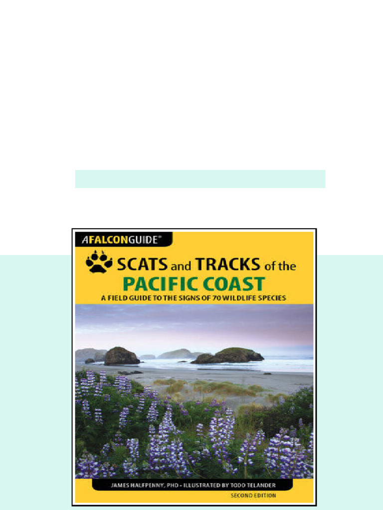 (Ebook) Scats and Tracks of the Pacific Coast: A Field Guide to the ...