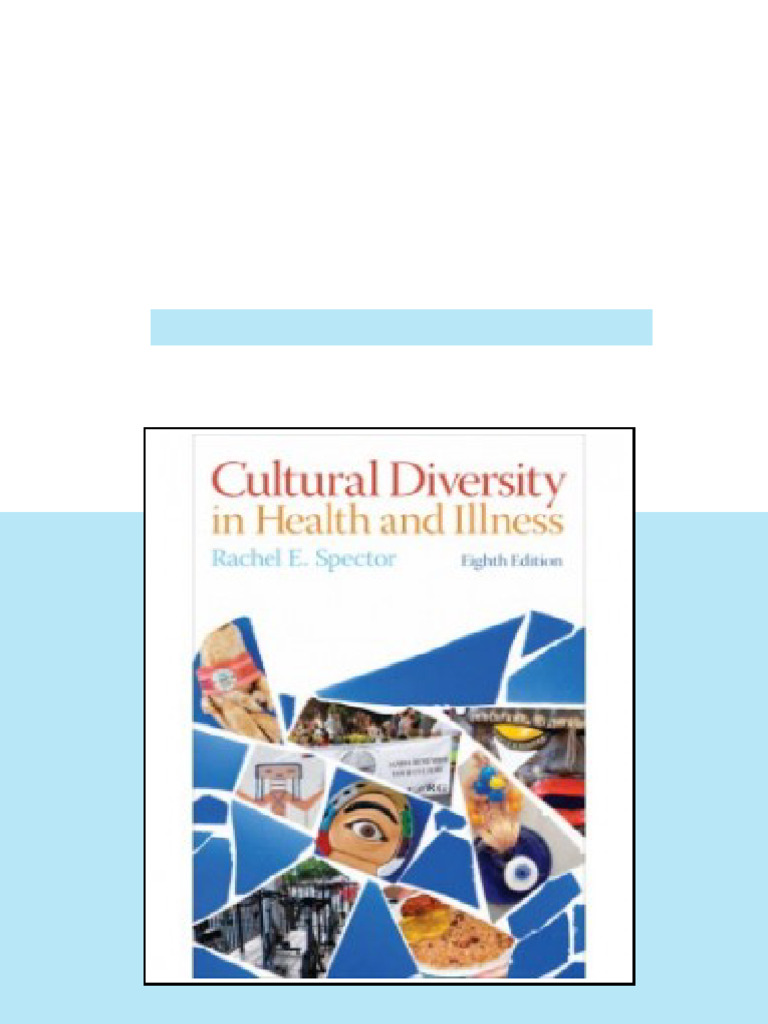Test Bank for Cultural Diversity in Health and Illness, 8th Edition ...