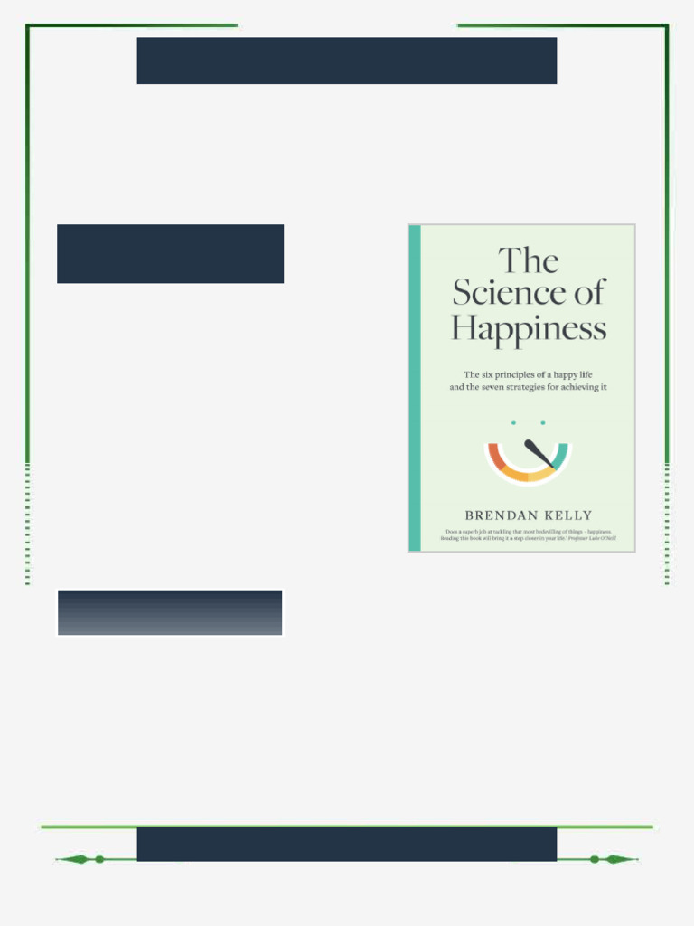 The Science of Happiness The six principles of a happy life and the ...