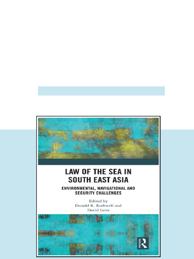 (Ebook) Law of the Sea in South East Asia: Environmental, Navigational ...