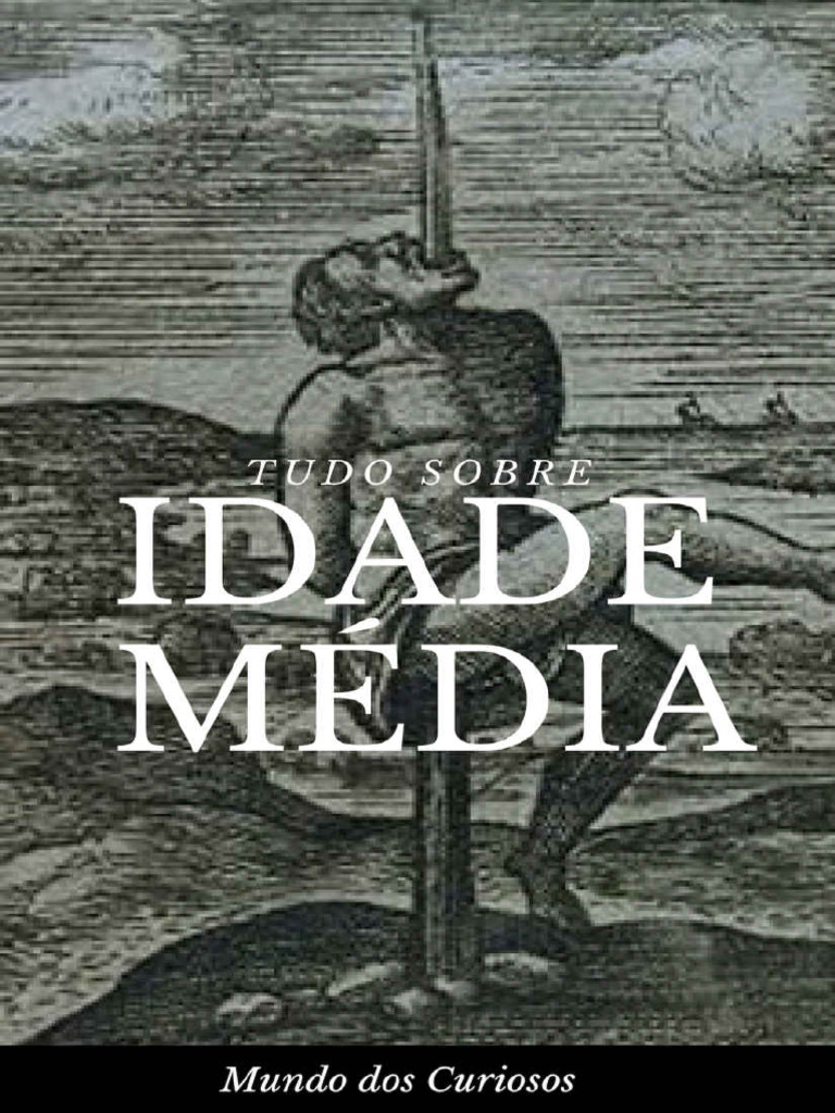 Explorando a Idade Média: Mitos e Realidades | PDF | Feudalismo | Idade ...