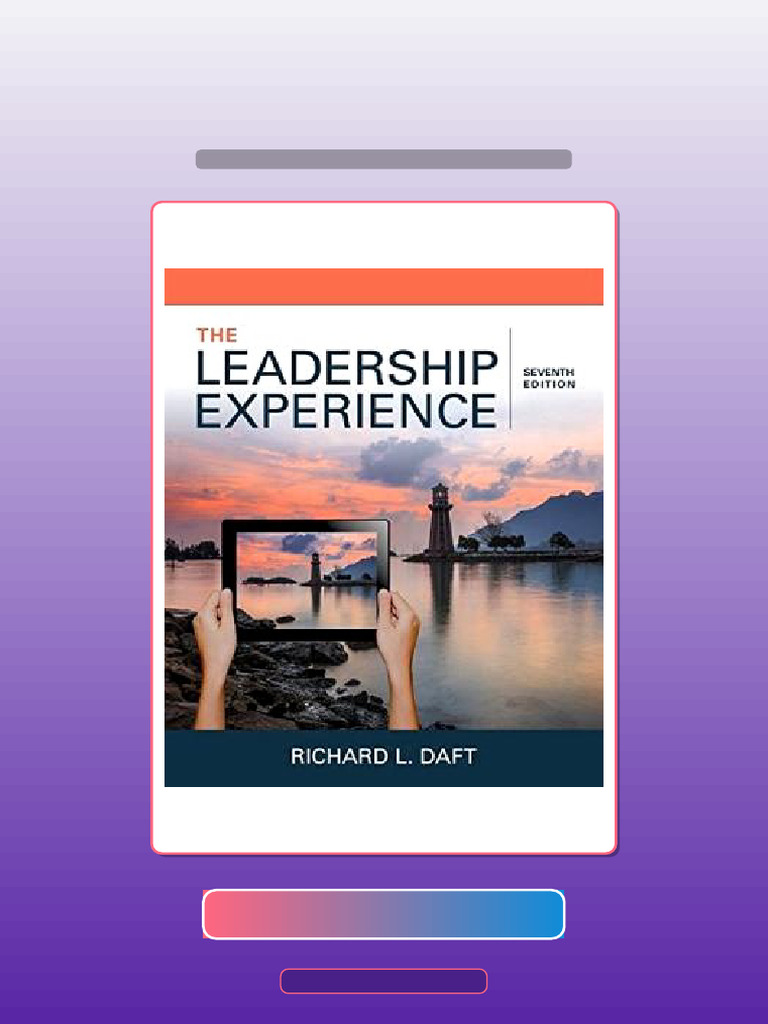 The Leadership Experience 7th Edition Richard L Daft Test Bank | PDF ...