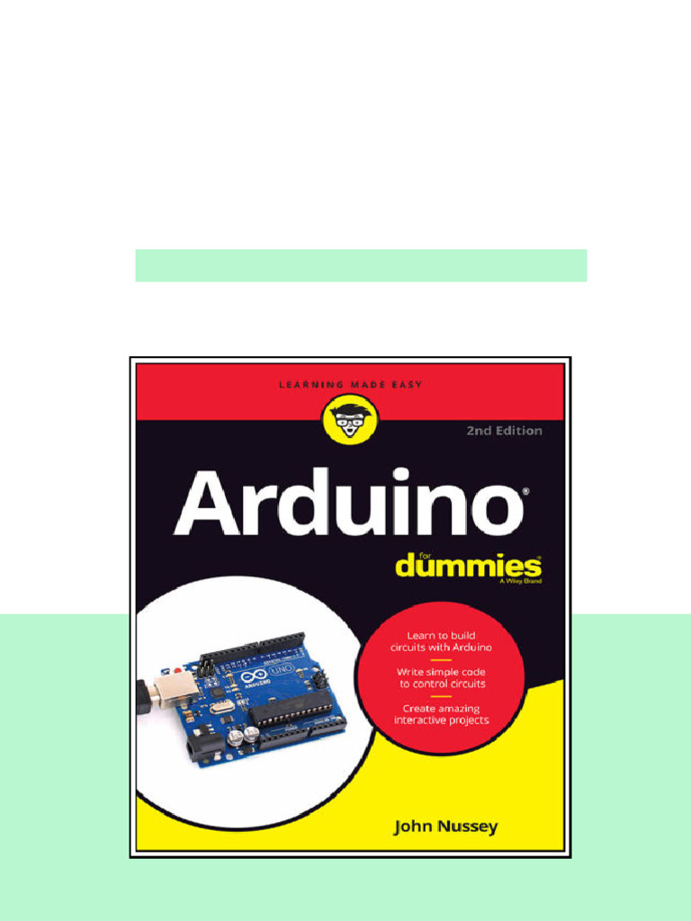 Arduino For Dummies 2nd Edition 2nd Edition John Nussey Full Access | PDF