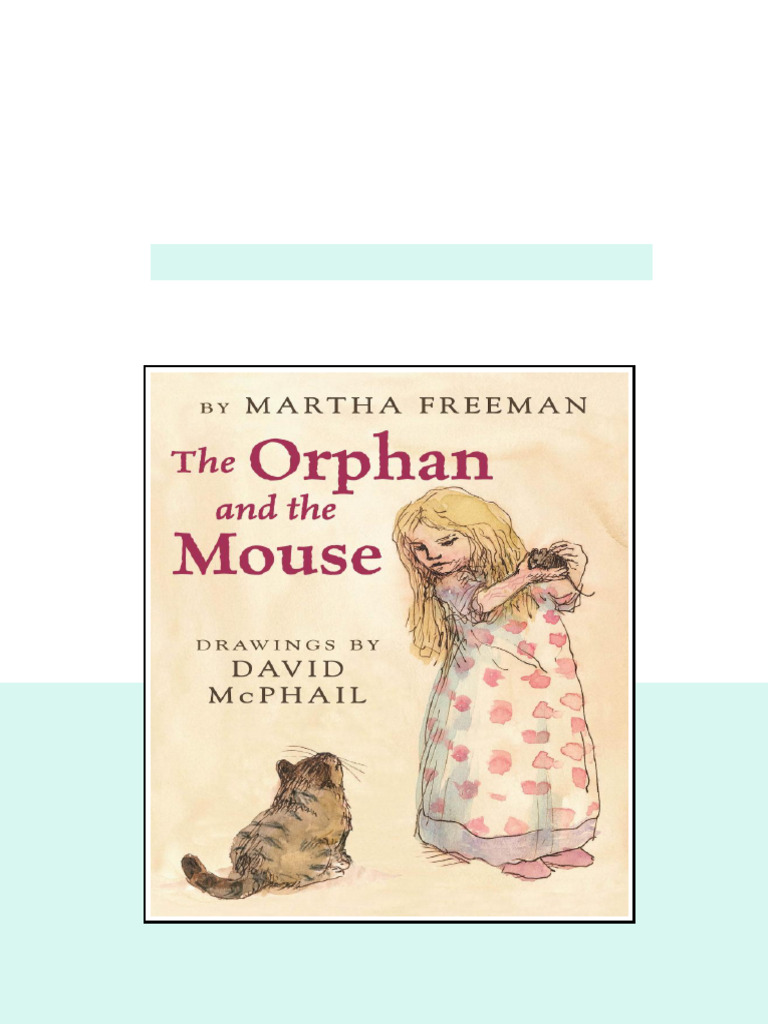 The Orphan And The Mouse Freeman Martha online version | PDF