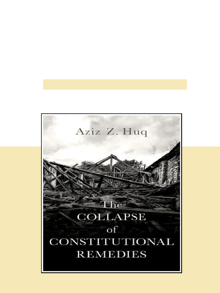 (Ebook) The Collapse of Constitutional Remedies by Aziz Z. Huq ISBN ...