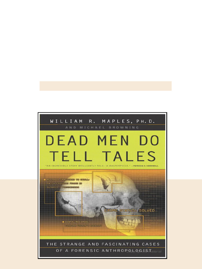 Dead Men Do Tell Tales The Strange And Fascinating Cases Of A Forensic ...