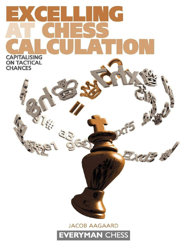Ebin.pub Excelling at Chess Calculation Capitalizing on Tactical ...