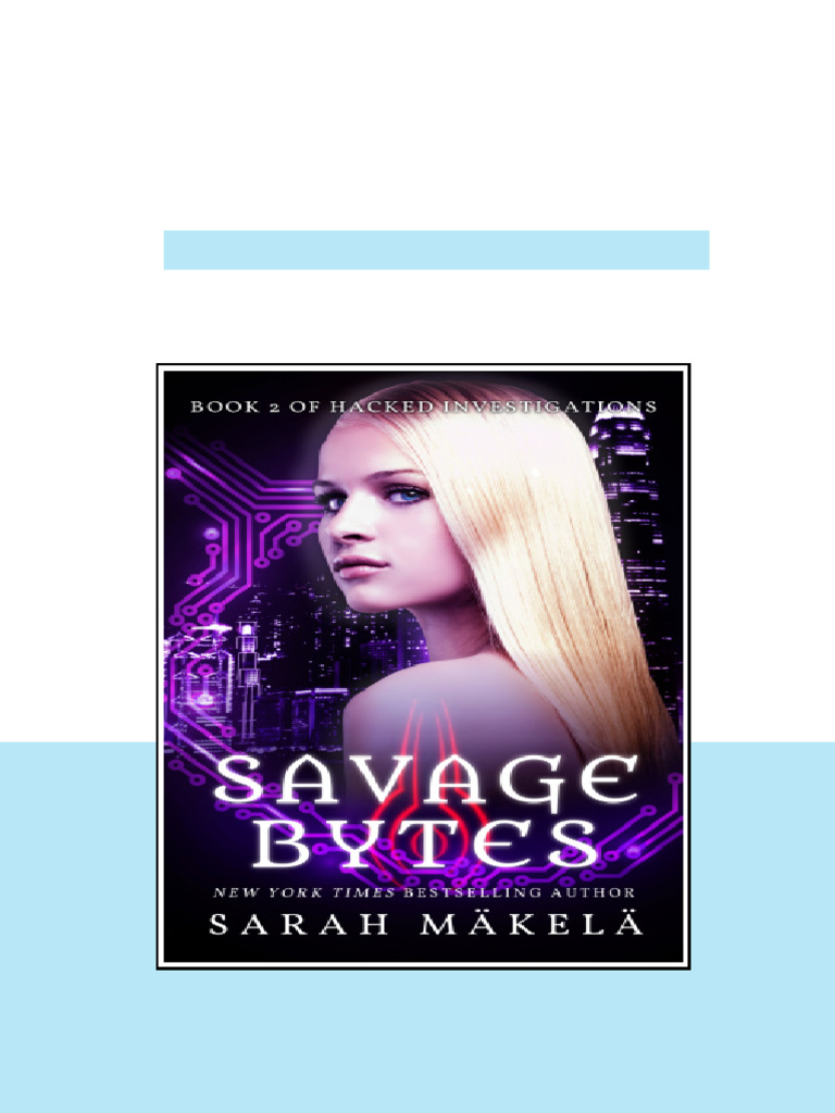 Savage Bytes Mkel Sarah full digital chapters | PDF