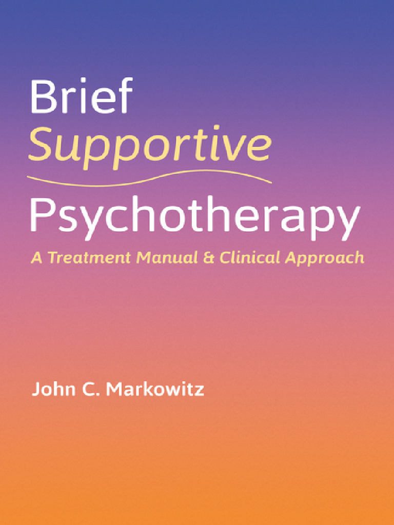 Brief Supportive Psychotherapy Manual | PDF | Psychotherapy | Cognitive ...