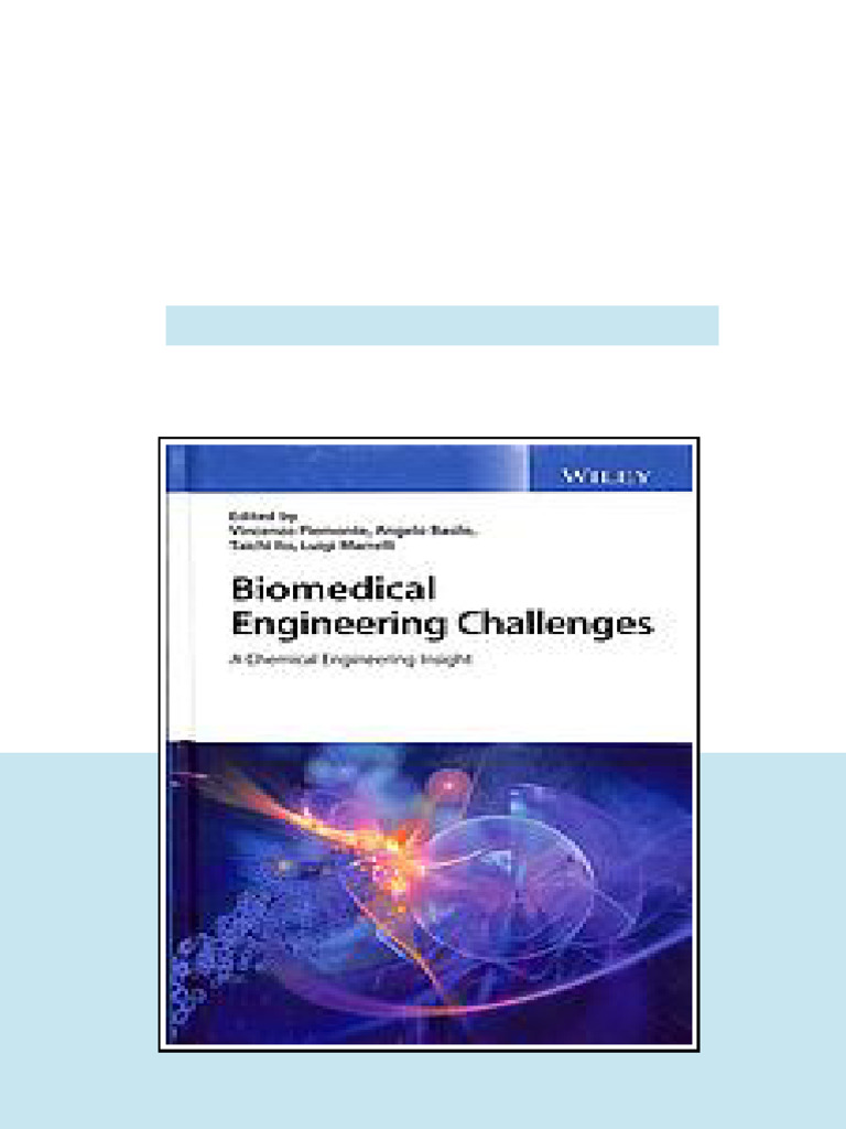 Biomedical Engineering Challenges A Chemical Engineering Insight First ...