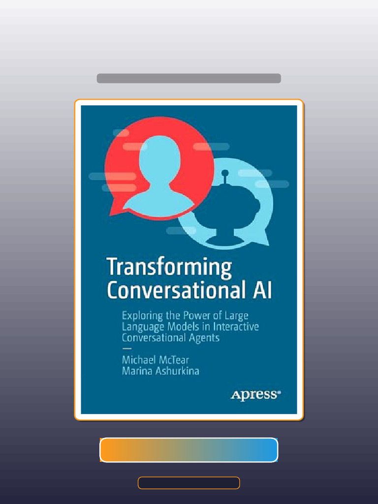 Transforming Conversational AI Exploring the Power of Large Language ...