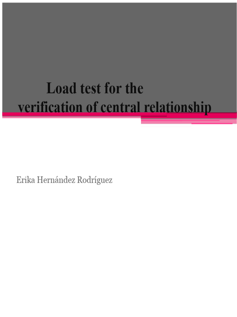 Load Testing for Central Relationship Verification | PDF | Nervous ...