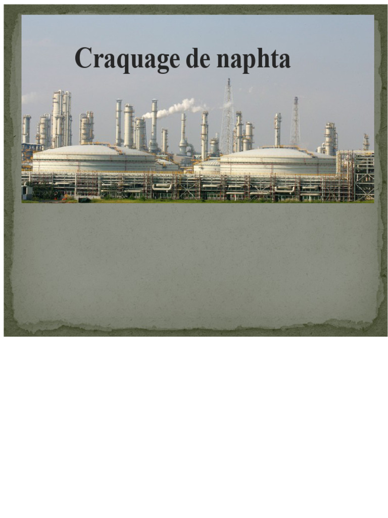 Craquage de naphta : méthodes et innovations | PDF | Craquage | Catalyse