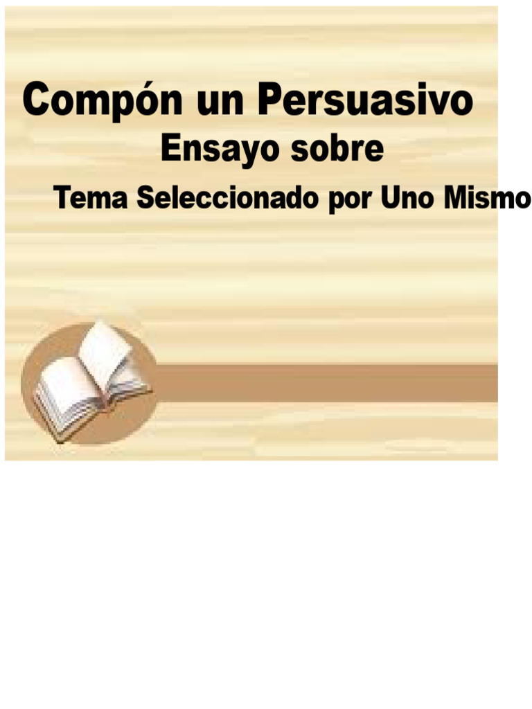 Guía para Escribir un Ensayo Persuasivo | PDF