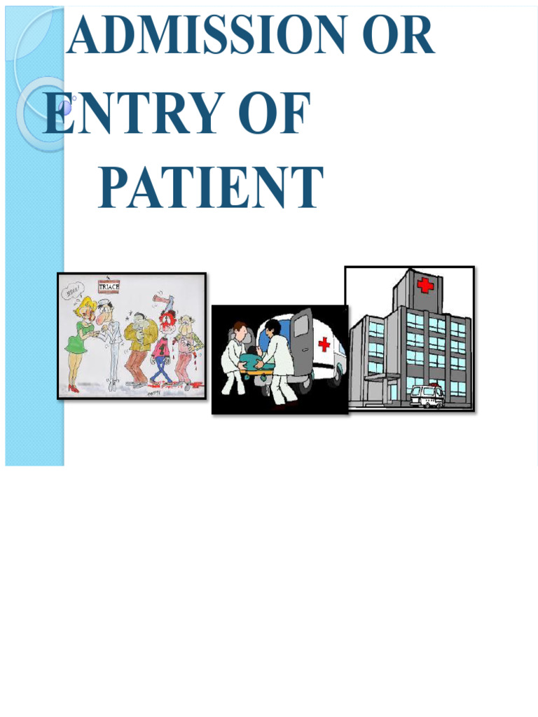 Slides 25 September Admission or Entry of The Patient | PDF | Patient ...